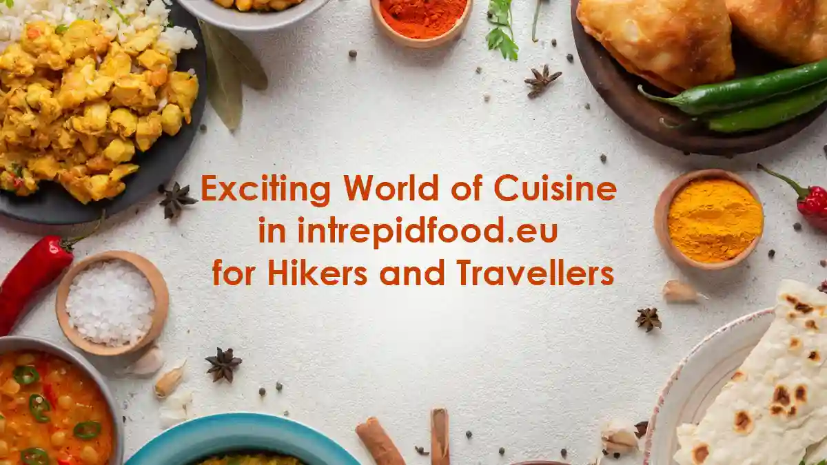 intrepidfood.eu for Hikers and Travellers